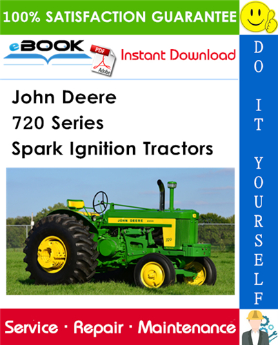 John Deere 720 Series Spark Ignition Tractors Service Repair Manual