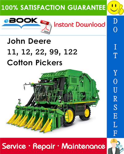 John Deere 11, 12, 22, 99, 122 Cotton Pickers Service Repair Manual