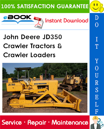 John Deere JD350 Crawler Tractors & Crawler Loaders Service Repair Manual