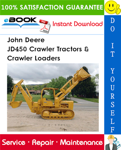 John Deere JD450 Crawler Tractors & Crawler Loaders Service Repair Manual