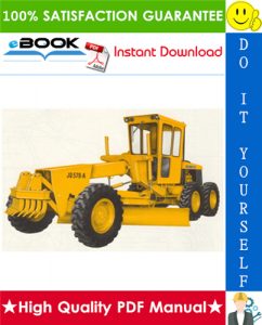John Deere JD570, JD570A Motor Grader Technical Manual