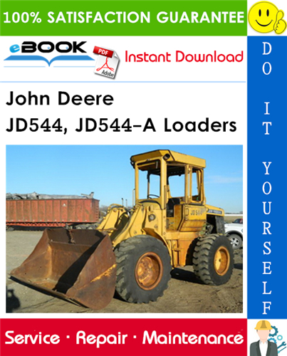 John Deere JD544, JD544-A Loaders Technical Manual
