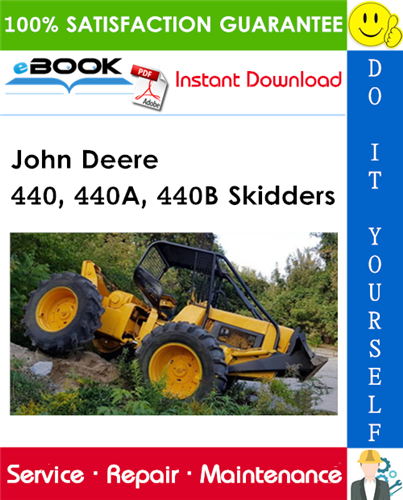 John Deere 440, 440A, 440B Skidders Technical Manual