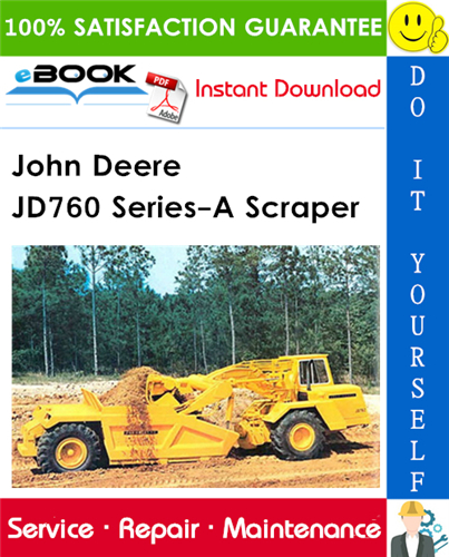 John Deere JD760 Series-A Scraper Technical Manual