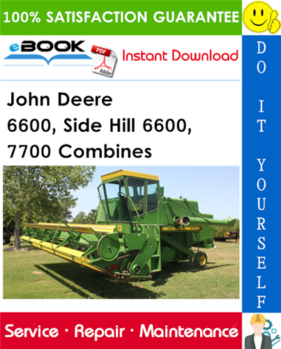 John Deere 6600, Side Hill 6600, 7700 Combines Technical Manual