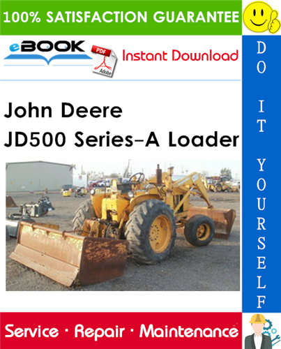 John Deere JD500 Series-A Loader Technical Manual