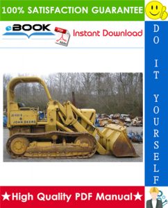 John Deere JD450B Crawler Tractor Technical Manual