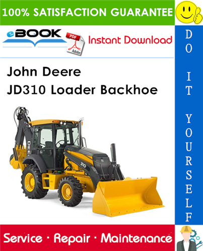 John Deere JD310 Loader Backhoe Technical Manual