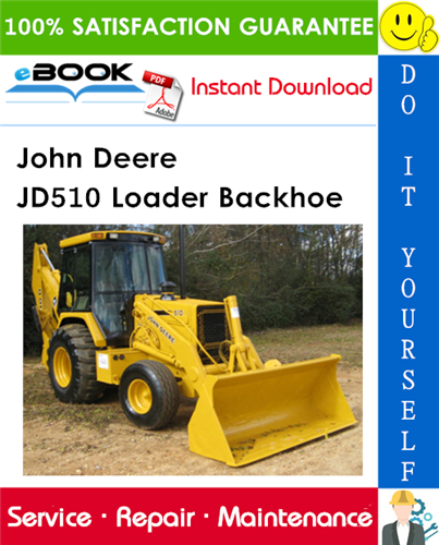 John Deere JD510 Loader Backhoe Technical Manual