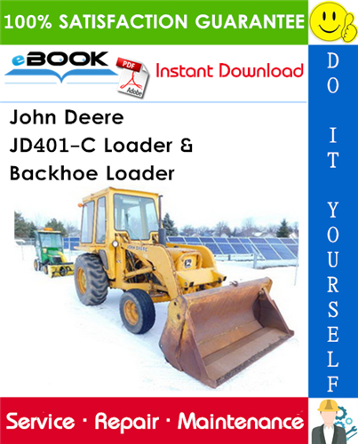 John Deere JD401-C Loader & Backhoe Loader Technical Manual