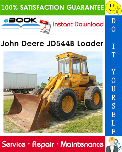 John Deere JD544B Loader Technical Manual