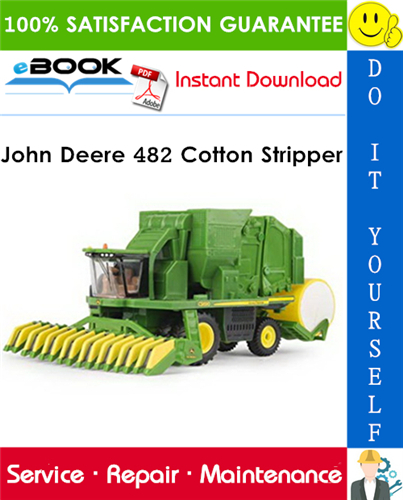 John Deere 482 Cotton Stripper Technical Manual