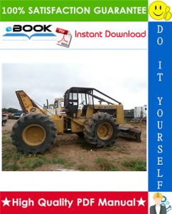 John Deere JD740 Grapple Skidder Technical Manual