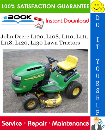 John Deere L100 L108 L110 L111 L118 L120 L130 Lawn Tractors