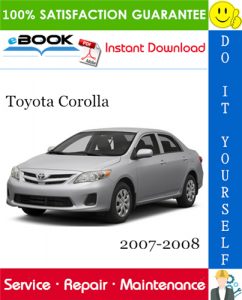 Toyota Corolla Service Repair Manual 2007-2008 Download – PDF Download