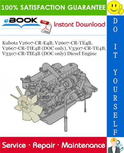 Kubota V2607-CR-E4B, V2607-CR-TE4B, V2607-CR-TIE4B (DOC only), V3307-CR-TE4B, V3307-CR-TIE4B (DOC only) Diesel Engine