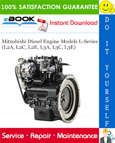 Mitsubishi Diesel Engine Models L-Series (L2A, L2C, L2E, L3A, L3C, L3E) Service Repair Manual