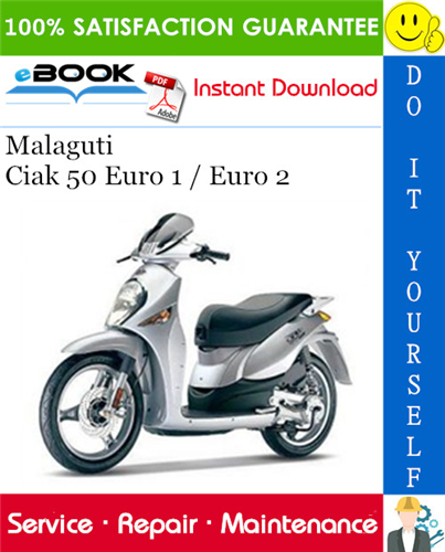 Malaguti Ciak 50 Euro 1 / Euro 2 Service Repair Manual