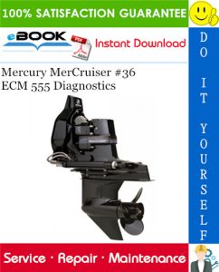 Mercury MerCruiser #36 ECM 555 Diagnostics Service Repair Manual