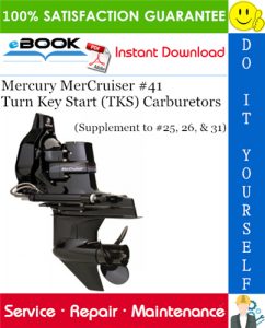 Mercury MerCruiser #41 Turn Key Start (TKS) Carburetors