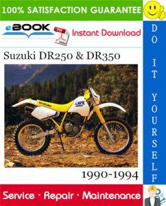 Suzuki DR250 & DR350 Motorcycle Service Repair Manual
