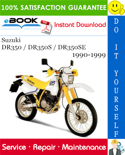 Suzuki DR350 / DR350S / DR350SE Motorcycle Service Repair Manual