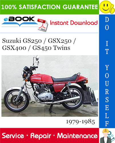 Suzuki GS250 / GSX250 / GSX400 / GS450 Twins Motorcycle Service Repair Manual