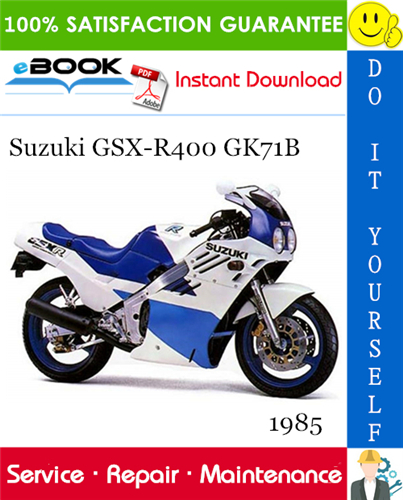 1985 Suzuki GSX-R400 GK71B Motorcycle Service Repair Manual