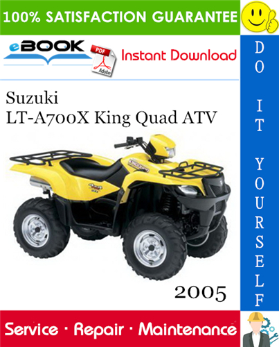 2005 Suzuki LT-A700X King Quad ATV Service Repair Manual