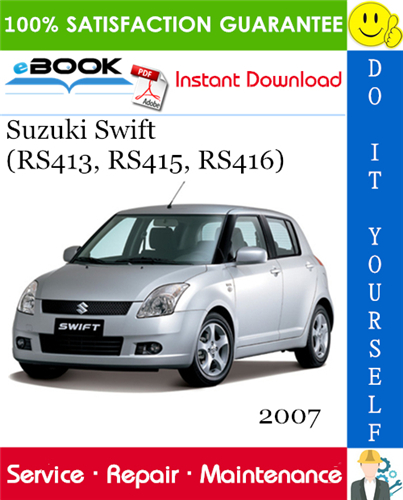 2007 Suzuki Swift (RS413, RS415, RS416) Service Repair Manual