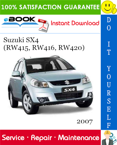 2007 Suzuki SX4 (RW415, RW416, RW420) Service Repair Manual