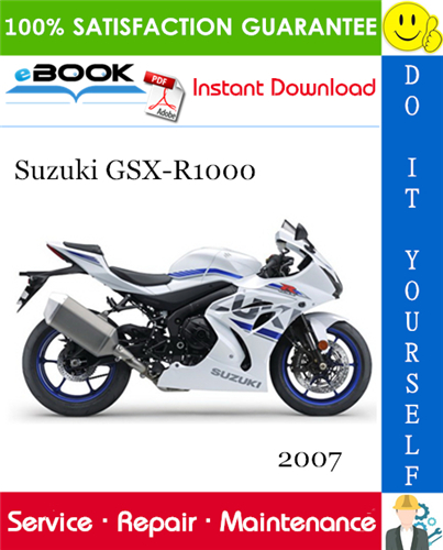 2007 Suzuki GSX-R1000 Motorcycle Service Repair Manual