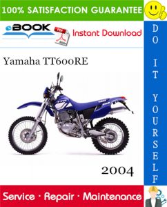 2004 Yamaha TT600RE Motorcycle Service Repair Manual