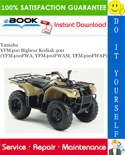 Yamaha YFM400 Bigbear Kodiak 400 (YFM400FWA, YFM400FWAM, YFM400FWAP) ATV Service Repair Manual
