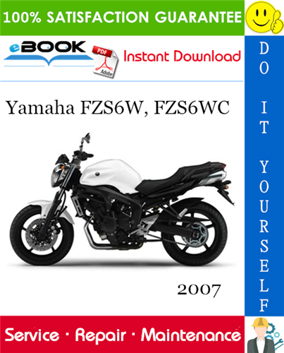 2007 Yamaha FZS6W, FZS6WC Motorcycle Service Repair Manual
