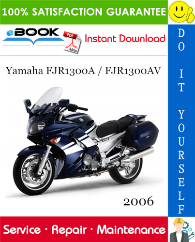 2006 Yamaha FJR1300A / FJR1300AV Motorcycle Service Repair Manual