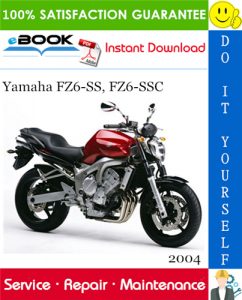 2004 Yamaha FZ6-SS, FZ6-SSC Motorcycle Service Repair Manual