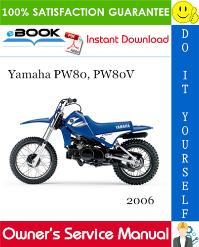 2006 Yamaha PW80, PW80V Motorcycle Owner's Service Manual