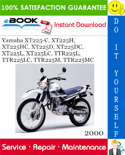 Yamaha XT225-C, XT225H, XT225HC, XT225D, XT225DC, XT225L, XT225LC, TTR225L, TTR225LC, TTR225M, TTR225MC