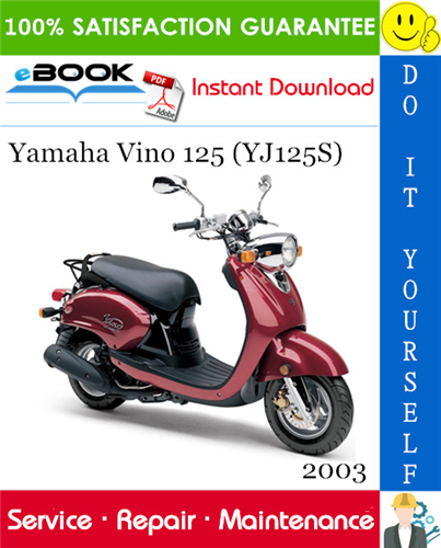2003 Yamaha Vino 125 (YJ125S) Scooter Service Repair Manual