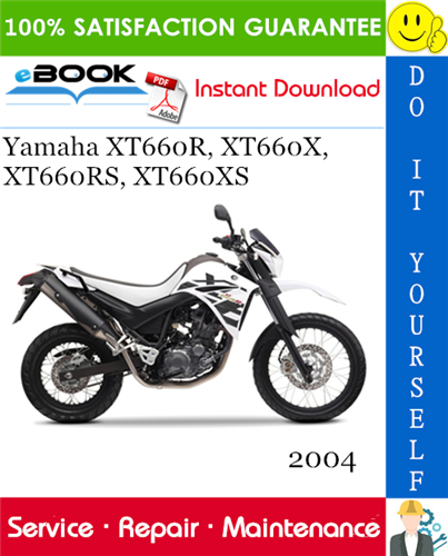 2004 Yamaha XT660R, XT660X, XT660RS, XT660XS Motorcycle Service Repair Manual