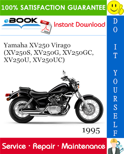 1995 Yamaha XV250 Virago (XV250S, XV250G, XV250GC, XV250U, XV250UC) Motorcycle Service Repair Manual