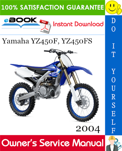 2004 Yamaha YZ450F, YZ450FS Motorcycle Owner's Service Manual