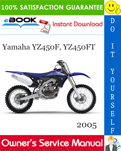 2005 Yamaha YZ450F, YZ450FT Motorcycle Owner's Service Manual