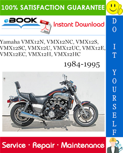 Yamaha VMX12N, VMX12NC, VMX12S, VMX12SC, VMX12U, VMX12UC, VMX12E, VMX12EC, VMX12H, VMX12HC
