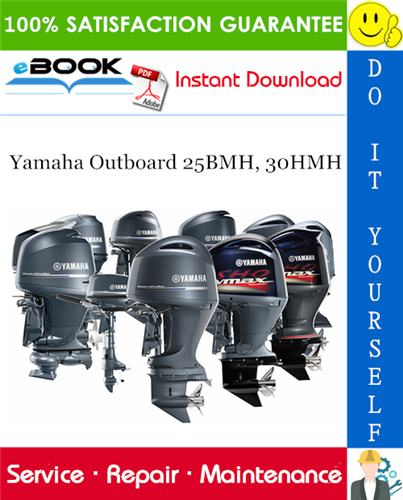 Yamaha Outboard 25BMH, 30HMH Service Repair Manual