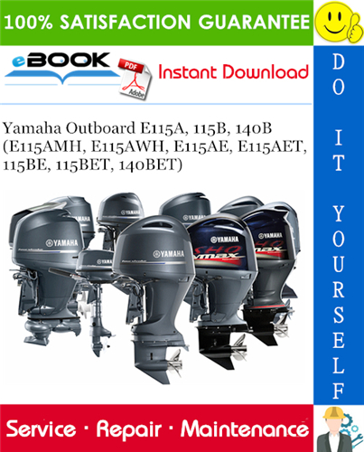 Yamaha Outboard E115A, 115B, 140B (E115AMH, E115AWH, E115AE, E115AET, 115BE, 115BET, 140BET)