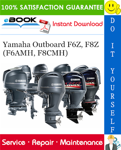 Yamaha Outboard F6Z, F8Z (F6AMH, F8CMH) Service Repair Manual