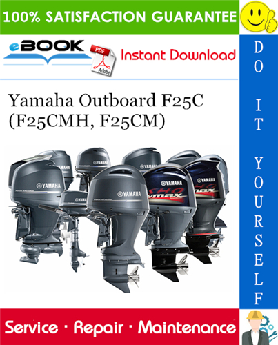 Yamaha Outboard F25C (F25CMH, F25CM) Service Repair Manual