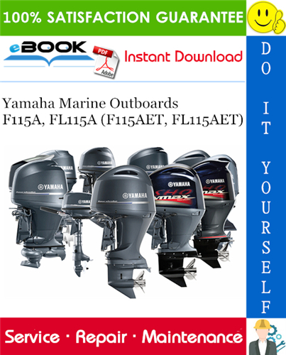 Yamaha Marine Outboards F115A, FL115A (F115AET, FL115AET) Service Repair Manual